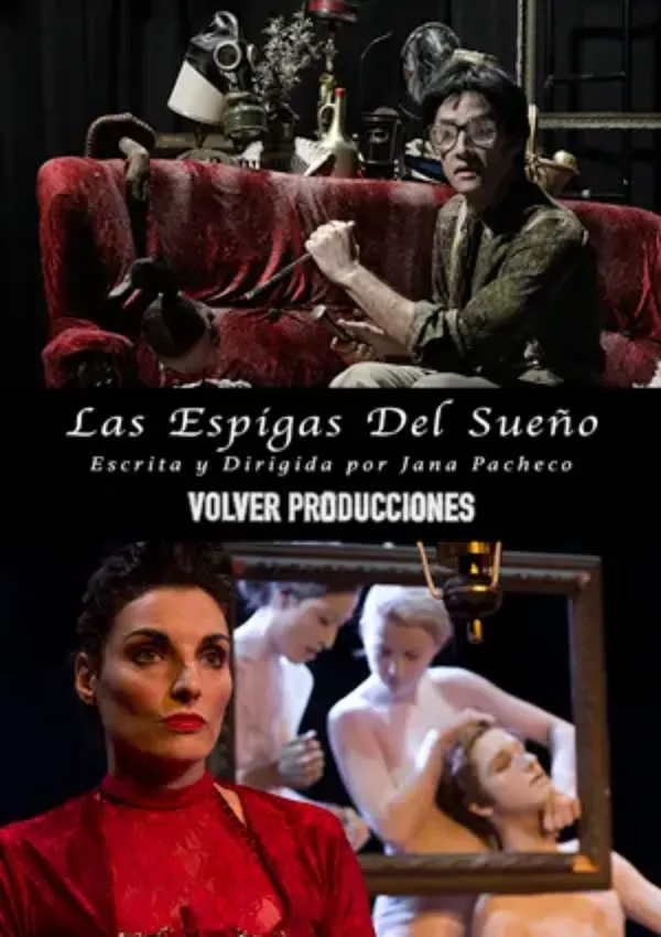 Vemos el cartel de "Las espigas del sueño", escrita y dirigida por Jana Pacheco. El fondo es negro y las letras blancas. Arriba, vamos a una persona de pelo corto con gafas y sujetando un elemento alargado con su mano izquierda. Viste un smoking de color verde. Abajo de la imagen, una mujer a la izquierda está vestida de rojo y mirando al frente. A su derecha, tres mujeres cubiertas con su piel de blanco, están detrás de un marco de foto en el que encajan como si ellas fueran un cuadro.